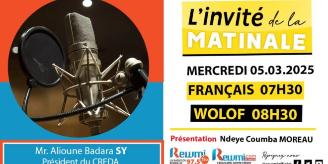 Invite de la Matinale ! Avec Mr. Alioune Badara SY 05 Mars 2025 Fr